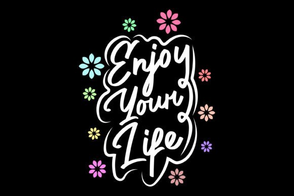 Enjoy Your Life Streetwear Graphic Design: A Bold Visual Statement