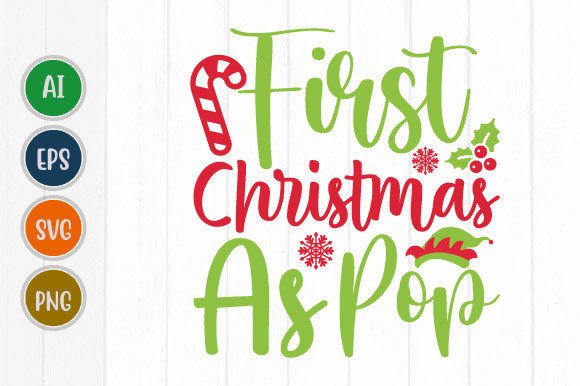 First Christmas As Pop T Shirt Graphic: Festive Style Guide