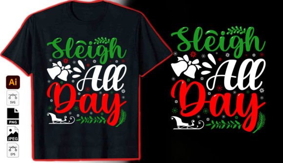 Sleigh All Day: A Christmas Graphic T-Shirt Design Breakdown